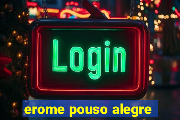 erome pouso alegre